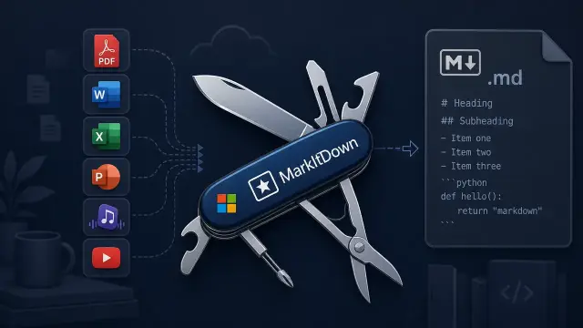 MarkItDown: Microsoft's Swiss-Army Converter for LLM Document Ingestion