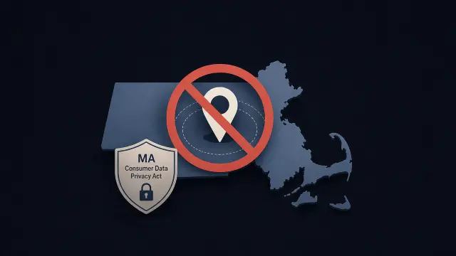 Massachusetts' Location-Data Ban Is a New Compliance Line for Mobile and Analytics Devs