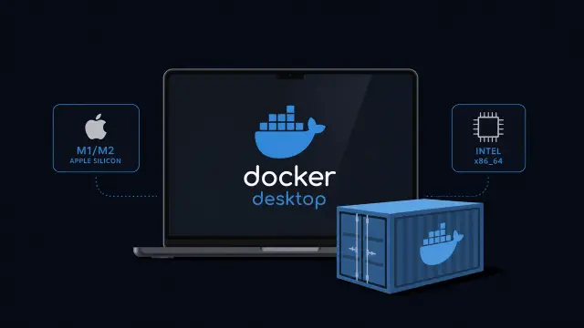 Setting Up Docker Desktop on Your Mac